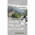 Sur les pas des écrivains : Aveyron, Lot, Tarn et Tarn et Garonne